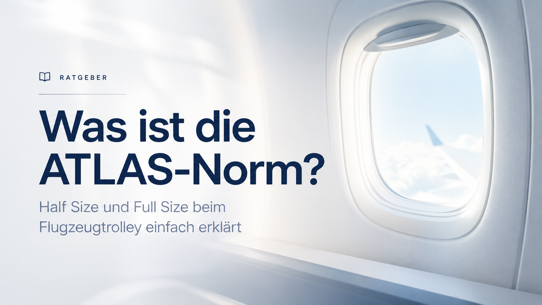 Was ist die ATLAS-Norm? Half Size und Full Size beim Flugzeugtrolley einfach erklärt
